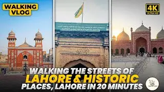  A Walk Through Lahore | Streets, Culture & People in 20 Minutes