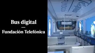 BUS DIGITAL FUNDACI&Oacute;N TELEF&Oacute;NICA