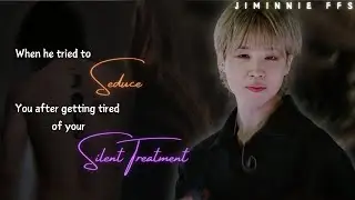 When he tried to s€duce you || Jimin ff  