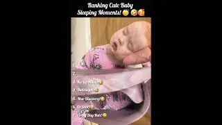 Ranking Cute Baby Sleeping Moments 🤣🥰
