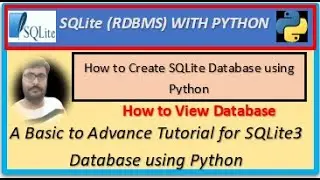 SQLite (RDBMS) With Python (How to Create SQLite3 Database using Python)