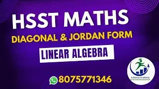 HSST MATHS | Diagonal form & Jordan Form | Online Coaching : 8075771346