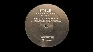 C&M PRODUCTIONS/MARCEL - TRUE HOUSE [HARD DUB X MASLOW EDIT]