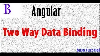 Two Way Data Binding in Angular 6
