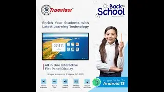 Trueview Interactive Flat Panel Display
