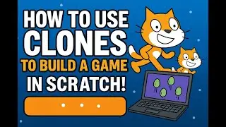 Make a Game with Scratch Clones