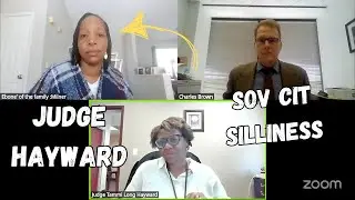 Judge Tammi Hayward:  No Sov Cit Silliness Here