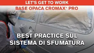 Base opaca Cromax Pro: Best Practice sul sistema di sfumatura