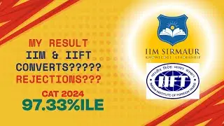My MBA Results 2025 | IIFT & IIM Sirmaur Converts Revealed | Waitlists & Admission Journey