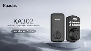 Installation Guide | Kaadas KA302 Electronic Fingerprint Keypad Deadbolt
