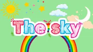 The sky | Kids learnings 