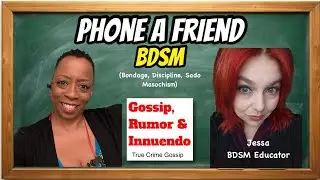 Phone-A-Friend : BDSM Edition