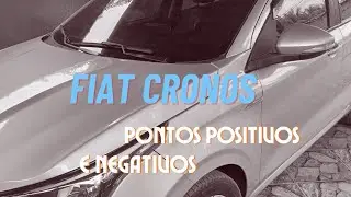 FIAT CRONOS/ Pontos Positivos e Negativos. 