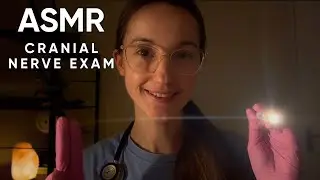 ASMR The MOST Detailed Cranial Nerve Exam 🩺 👩&zwj;⚕️ Doctor Exam & Medical Roleplay
