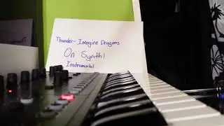 Thunder - Imagine Dragons | Synth Cover (Instrumental)
