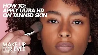 HOW TO: Apply ULTRA HD FOUNDATION on Tanned Skin | MAKE UP FOR EVER