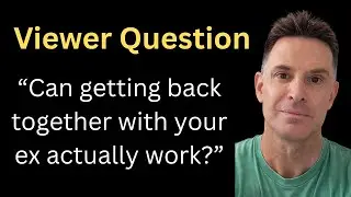 Do You Just Want 'Someone' or Getting Back Together with an Ex?