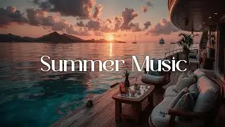 Tropical House 2026 ~ Ultimate Summer Music Mix - Счастливые закатные вибрации и чилл