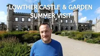 Lowther Castle and Gardens Summer Visit 2022 | Cumbria Gardens | Lake District | Things to do
