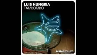 Luis Hungria - Tambombo (Original mix)
