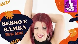SESSO E SAMBA - BALLO DI GRUPPO - COREO MARY ARENA- TORMENTONE ESTATE