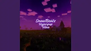 Hyperpop Vibes