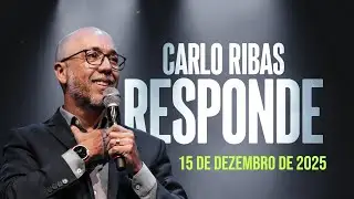 Carlo Ribas Responde - 15 de dezembro de 2025