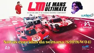 Le Mans Ultimate - Novas corridas da semana! (S2026W04) (S8W06) (PT/BR - ENG)