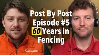 60 Years in Fencing: Fenceworks on Family, Branding, Marketing, and Expansion