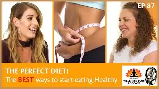 What is the BEST Diet for Weight Loss?! What NOT to Eat with Aubree Steen | WellnessPlus Podcast