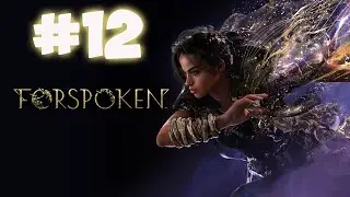 Forspoken - Part 12 - Walkthrough Playthrough Gameplay No commentary