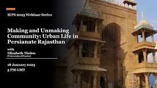 Making and Unmaking Community: Urban Life in Persianate Rajasthan