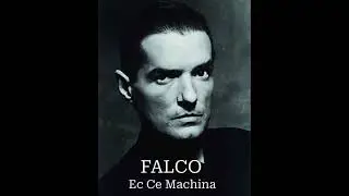 Tom Lang feat. Falco - Ec Ce Machina (1995 Original Ultimate Selected Radio Version)