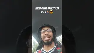Faith-Filled Freestyles Pt. 2 🙏🏽😎 #FaithRap #ChristFlow #BelieveAndRap #FaithFilledFlow