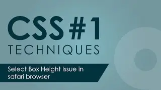 Select Box Issue in Safari Browser