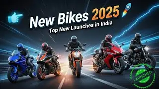 New Bike Launches in India 2025 |Latest Motorcycles, Price & Features