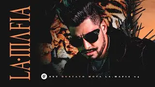 [SET] GUSTAVO MOTA - LA•MAFIA @ VOL. 4