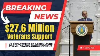 27.6 Million in Grants to Support Veteran Ranchers, Farmers and Foresters