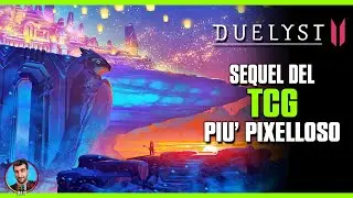 In anteprima | Proviamo DUELYST 2 | Playtest Gameplay ITA