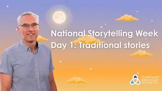National Storytelling Week - Day 1: Traditional Stories