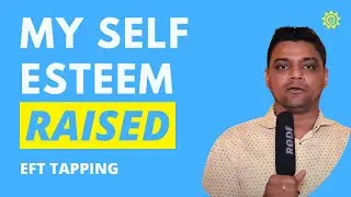 EFT Raised My Self-Esteem &mdash; Emotional Freedom Techniques @Vitality Living College