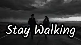 Stay Walking | Deep Emotional Rap Song