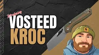 Является ли Vosteed Kroc их лучшим ножом на сегодняшний день?