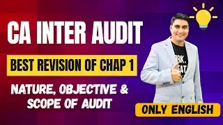 CA Inter Audit | Best Revision - Chap 1 | Nature , Obj & Scope of Audit | ONLY ENGLISH | Jan 26
