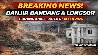 Banjir Bandang & Tanah Longsor Hantam Gunung KIDUL Hari Ini