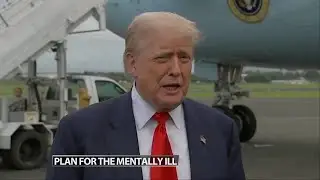 President Trump says homeless people with mental illness are a public safety threat