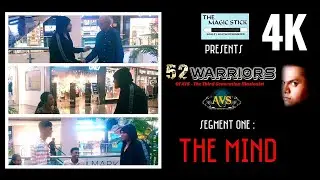 52 Warriors Of AVS 💫🎩👑🌎 | Episode 1 : The Mind | Season 1 | Location Partner : Infiniti Malad Mall