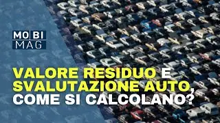 Valore residuo e svalutazione dell'auto, come si calcola?