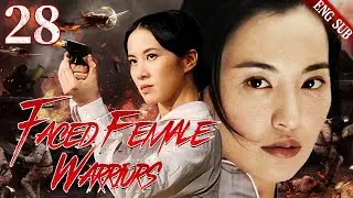 【ENG SUB】Two -faced female warriors EP28 | Soldiers guarding their motherland! |Ye Xuan/Mo Xiaoqi
