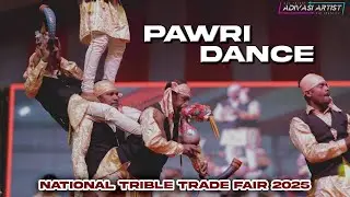 Pawri Dance | Day  3 | NATIONAL TRIBLE TRADE FAIR 2025 | ADIVASI Artist #nttf